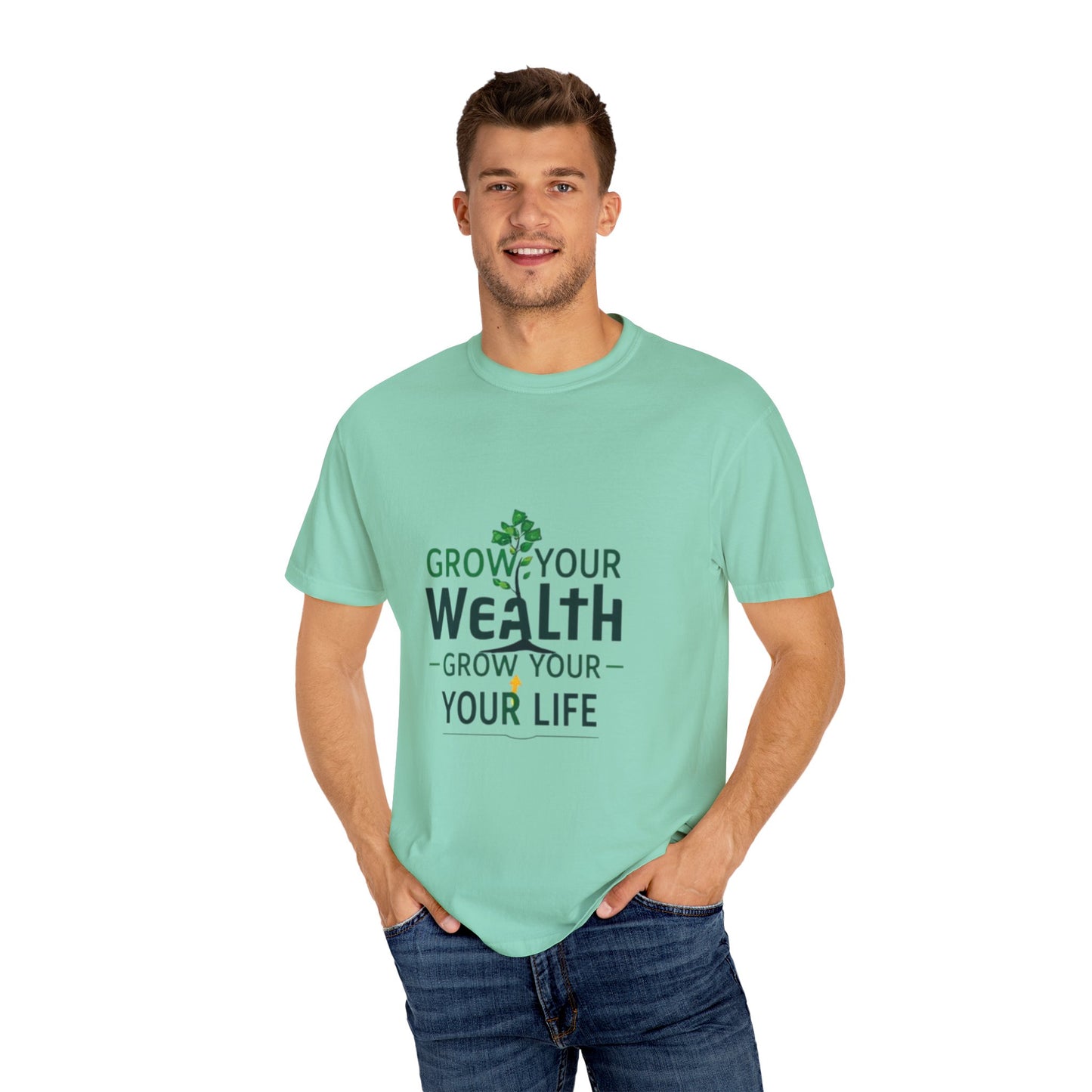 Grow Your Wealth, Grow Your Life T-Shirt - Manifest Financial Abundance & Positive Mindset