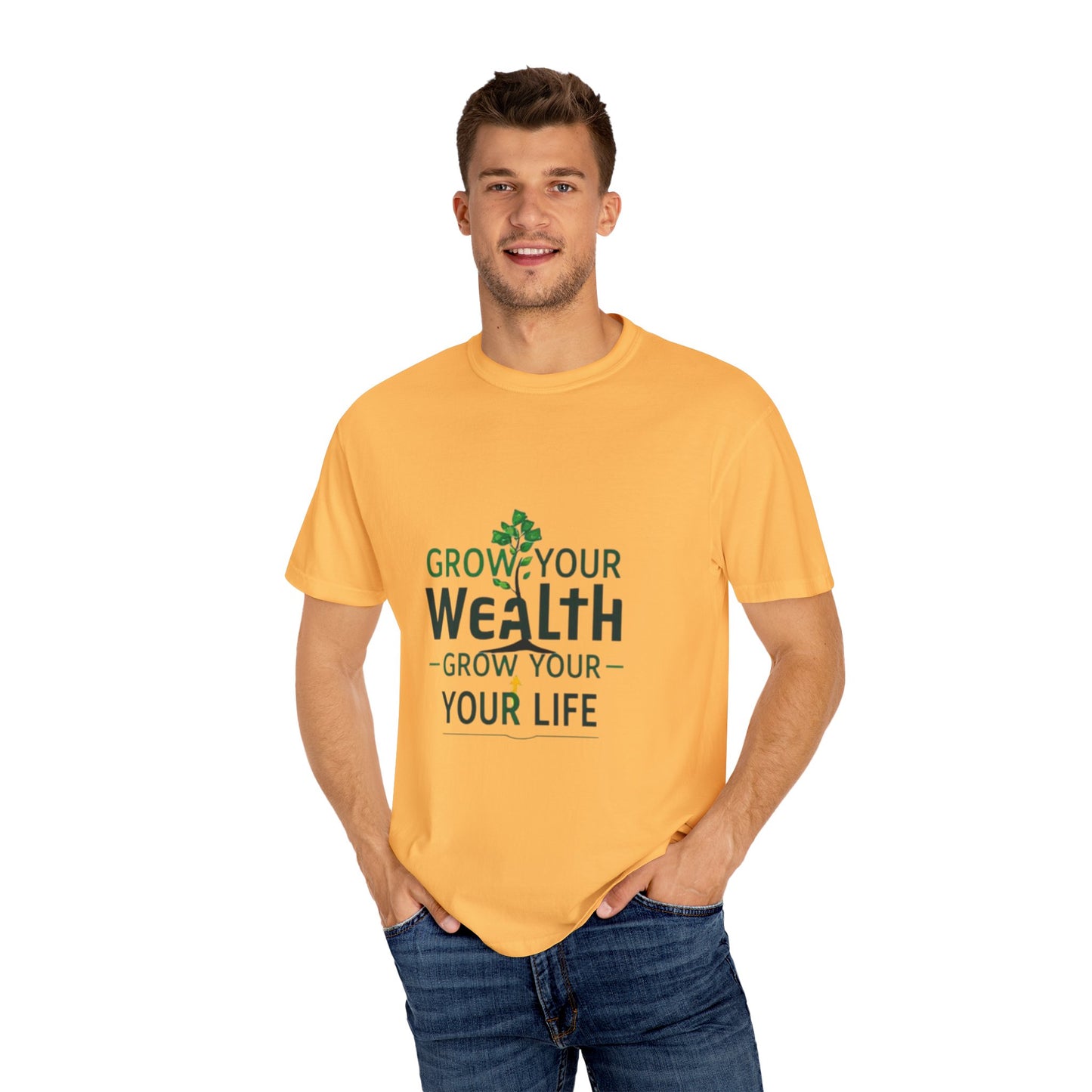 Grow Your Wealth, Grow Your Life T-Shirt - Manifest Financial Abundance & Positive Mindset