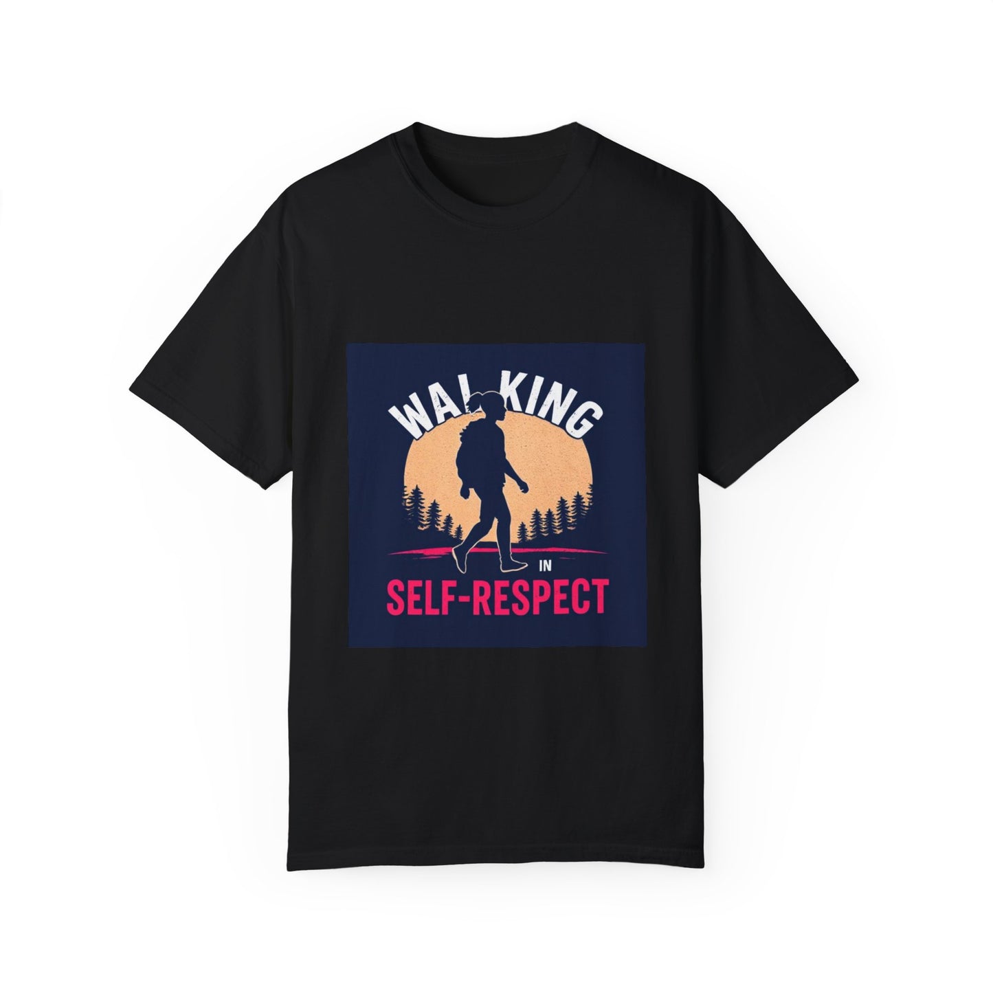 Walking Self Respect T-Shirt: Stride with Confidence, Wear Your Worth.