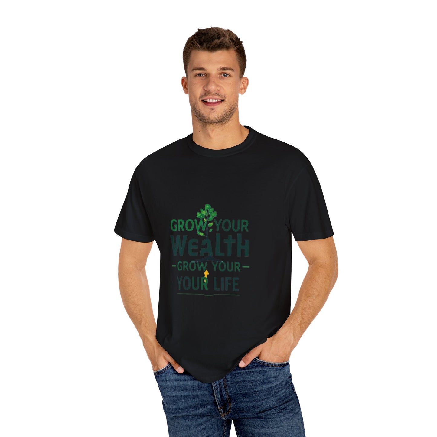 Grow Your Wealth, Grow Your Life T-Shirt - Manifest Financial Abundance & Positive Mindset