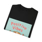 Positive Vibes T-Shirt: Spread Good Energy. T-shirt