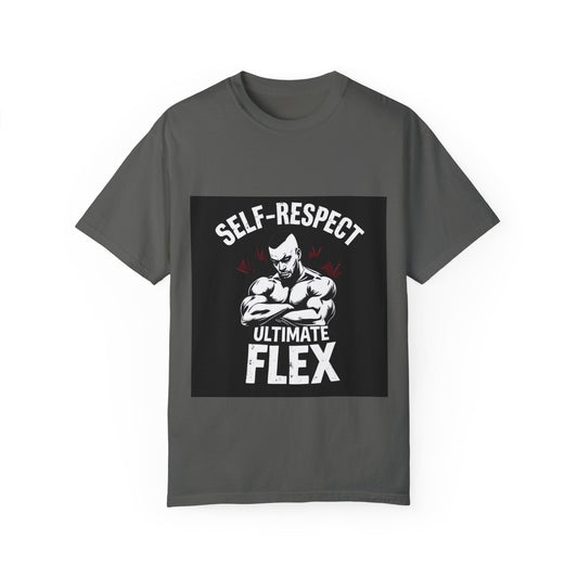 Self Respect Ultimate Flex T-Shirt: Wear Your Worth, Own Your Strength.