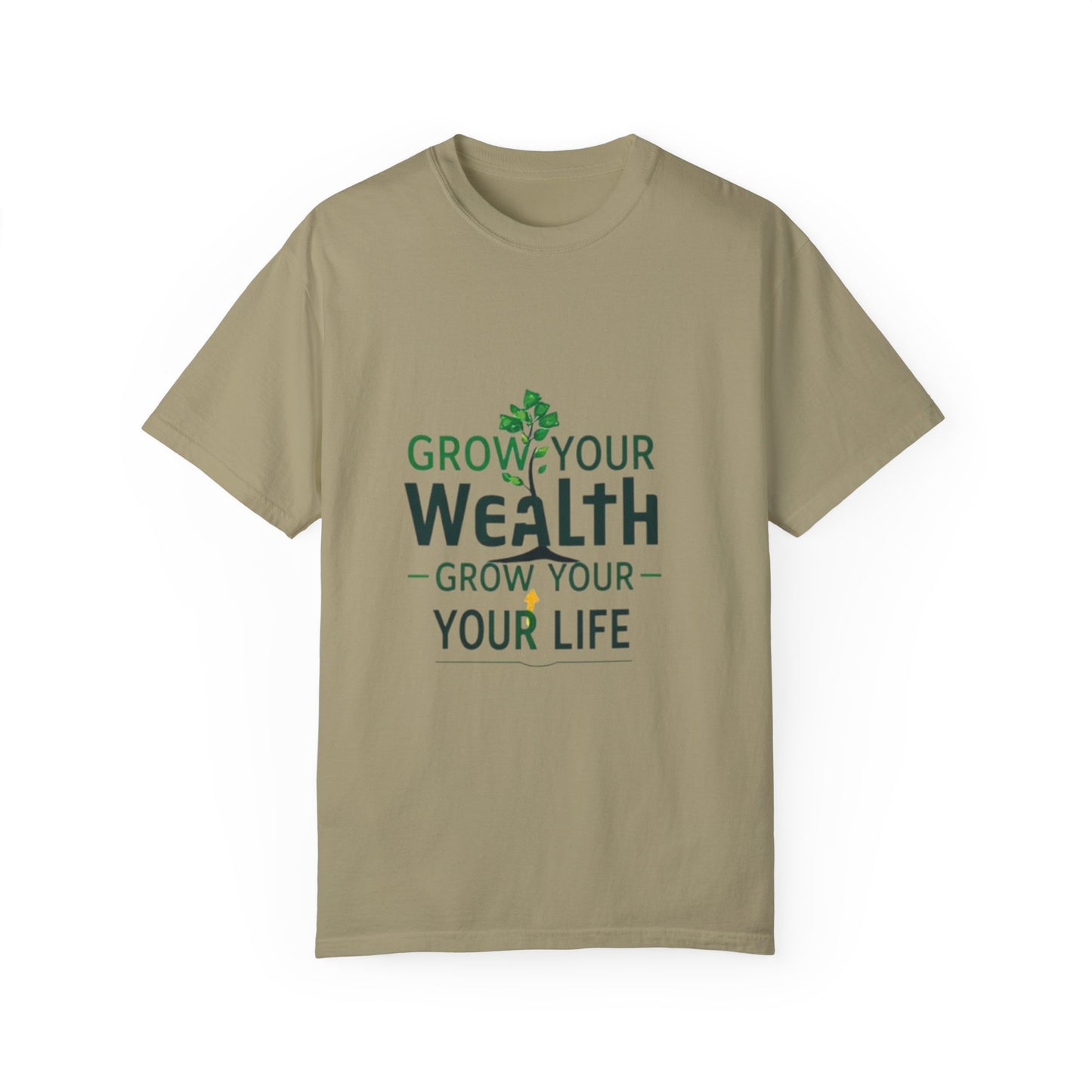 Grow Your Wealth, Grow Your Life T-Shirt - Manifest Financial Abundance & Positive Mindset