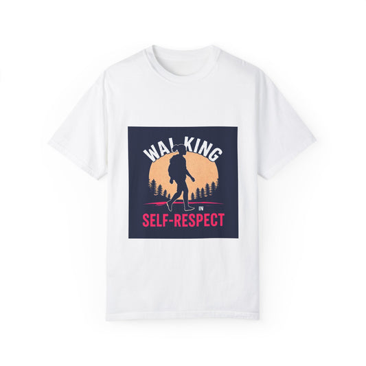 Walking Self Respect T-Shirt: Stride with Confidence, Wear Your Worth.