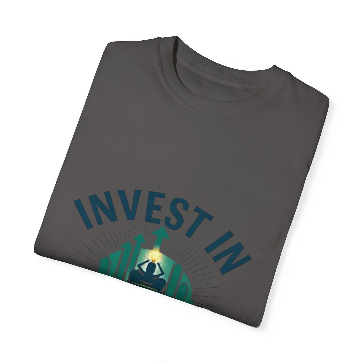 Invest In Yourself T-Shirt - Prioritize Self-Growth & Personal Development