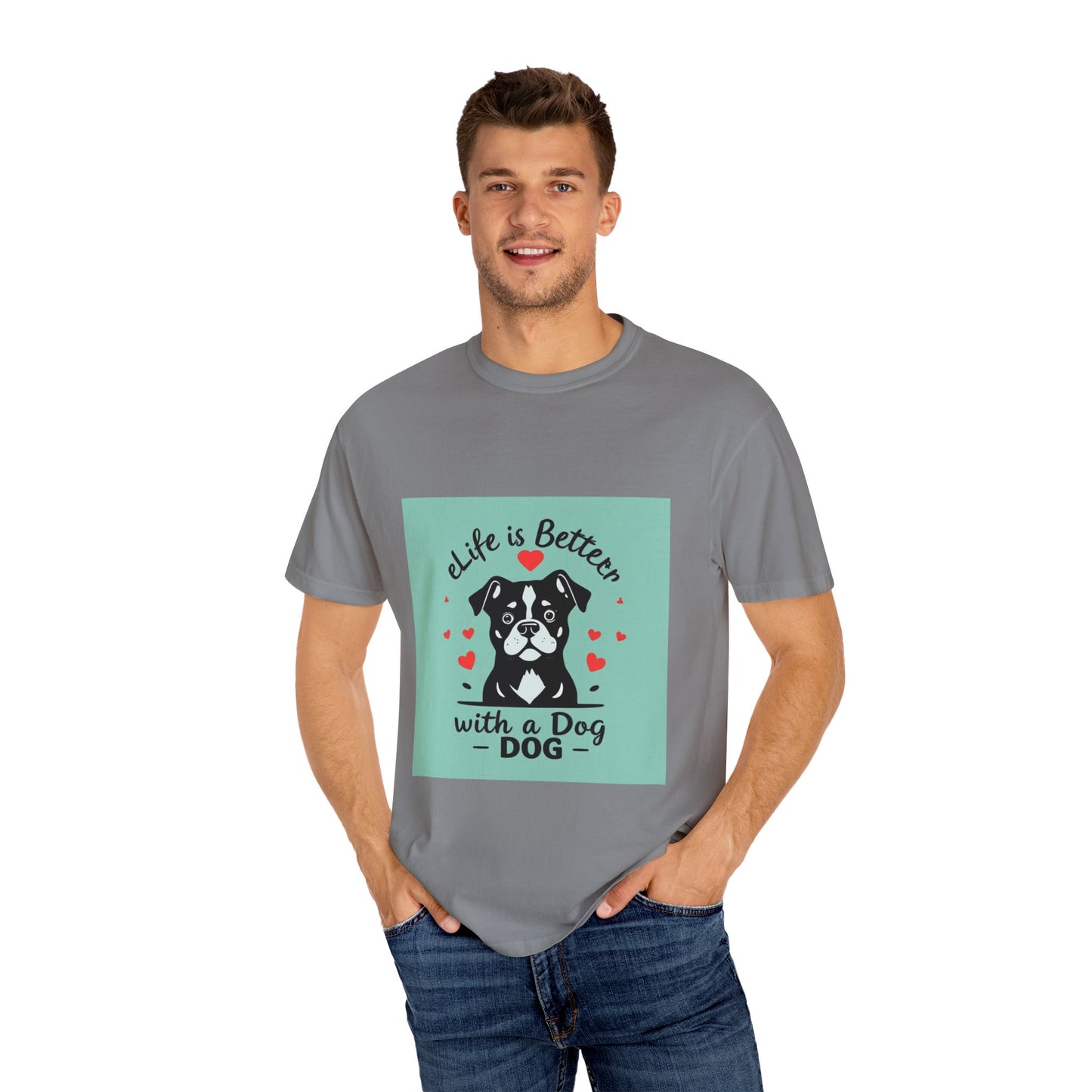 Life is Better with a Dog T-Shirt: Show Your Love for Your Furry Best Friend.